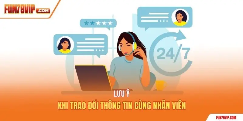 Lưu ý khi trao đổi thông tin cùng nhân viên
