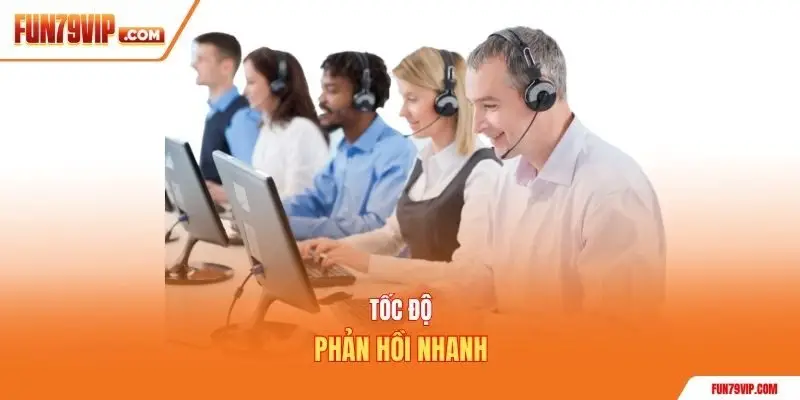 Tốc độ phản hồi nhanh
