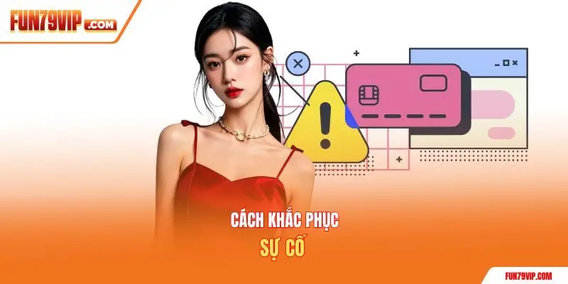 Cách khắc phục sự cố
