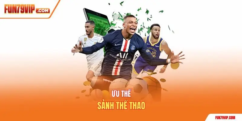 Ưu thế sảnh thể thao