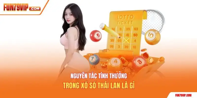 Nguyên tắc tính thưởng trong xổ số Thái Lan là gì