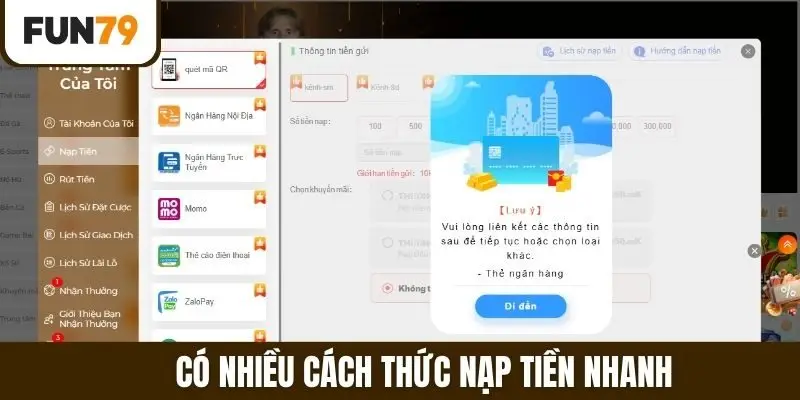 Có nhiều cách thức nạp tiền nhanh